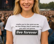Oasis T shirt Live forever lyrics Multiple sizes available SMALL-XXXL
