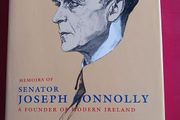 Memoirs of Senator Joseph Connolly,A Founder of Modern Ireland/1996/ 1st edition
