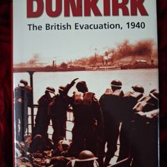 DUNKIRK / The British Evacuation, 1940 / Robert Jackson / 2004
