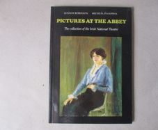 Pictures At The Abbey, Irish National Theatre Collection
