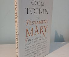 The Testament of Mary by Colm Toibin