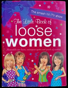The Little Book Of Loose Women by Loose Women - Hardback
