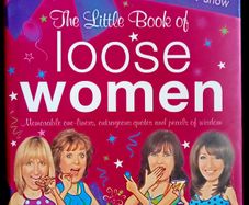 The Little Book Of Loose Women by Loose Women - Hardback