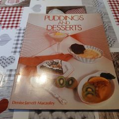 Puddings and Desserts Denise Jarrett Macauley