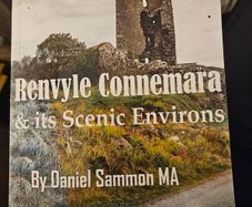 Renvyle Conemara & Its Scenic Environs. By Daniel Sammon. Published By Galway Academic Press.  First Edition Signed Paperback In Good Condition.  See Photos For Same.