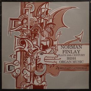 Norman Findlay plays 20th Century Irish Organ Music from Belfast Cathedral LP