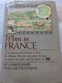 When in France Christopher Sinclair-stevenson & The French by Theodore Zeldin