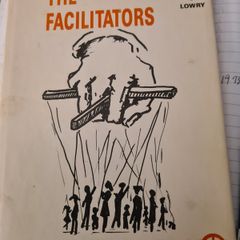 The Facilitators By Manly. Brown. Cox. Lowry. Hardback With Dustjacket.