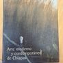 Arte Moderno y Contemporaneo de Chiapas  Hardcover Image 2