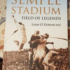 Semple Stadium: Field Of Legends by Liam O'Donnchu