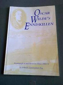 Oscar Wilde's Enniskillen Fermanagh in Mid-Victorian times 1864-71 N. Ireland