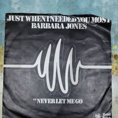 Barbara Jones Just When I Needed You Most 7 inch single