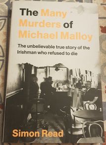 The Many Murders Of Michael Malloy by Simon Read