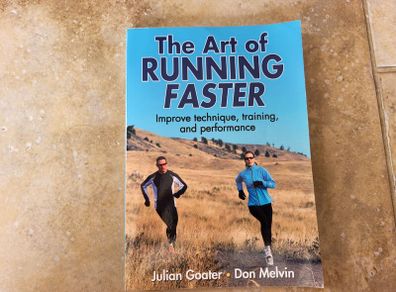 The Art of Running Faster by Julian Goater and Don Melvin.