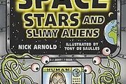 Space, Stars and Slimy Aliens -Horrible Science, Nick Arnold