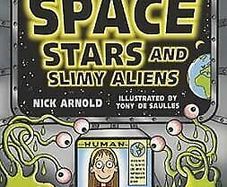 Space, Stars and Slimy Aliens -Horrible Science, Nick Arnold