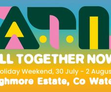 All Together Now Weekend Camping Tickets X2 & Caravan Pass