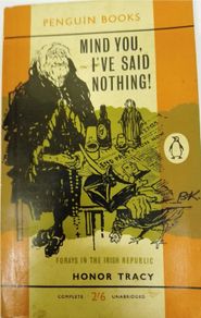 Mind You I've Said Nothing by Honor Tracy, Vintage Paperback 1961