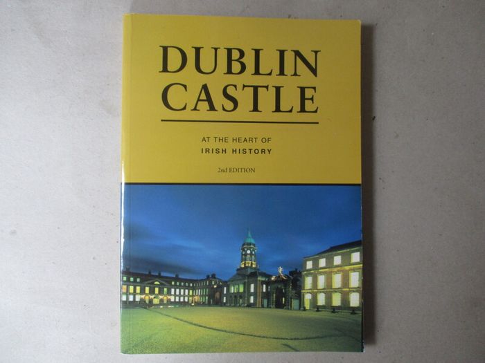Dublin Castle, At The Heart Of Irish History