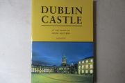 Dublin Castle, At The Heart Of Irish History