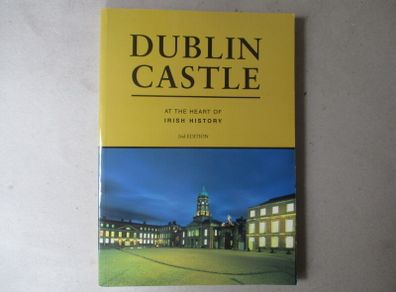 Dublin Castle, At The Heart Of Irish History