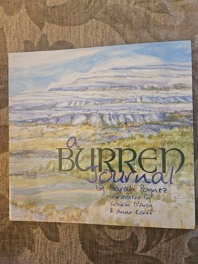 A Burren Journal.  By Sarah Poyntz. Illustrated By Gordon D'arcy & Anne Corff. Large Volume Paperback In Good Condition.  See Photos For Same.