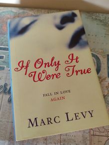 If Only It Were True by Marc Levy Classic Romance