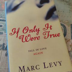 If Only It Were True by Marc Levy Classic Romance