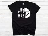 This is the WAY t-shirt mandalorian t-shirt