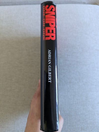 Sniper One-on-One - Adrian Gilbert - Military History Hardback 1994
