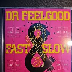 Dr. Feelgood CD  - Fast Women Slow Horses