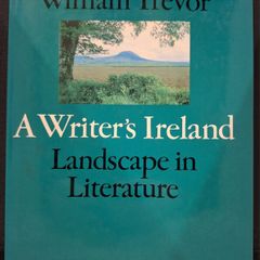 SALE!  A Writer's Ireland - LANDSCAPE in Literature by William Trevor