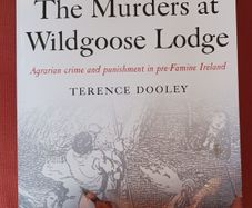 The Murders at Wildgoose Lodge/ Agrarian Crime & Punishment in pre- Famine Ireland/ Terence Dooley/ 2008/ 4 Courts Press