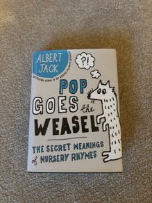 Pop Goes the Weasel: The Secret Meanings of Nursery Rhymes