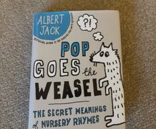 Pop Goes the Weasel: The Secret Meanings of Nursery Rhymes