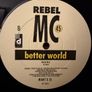 Rebel MC Better World Original 1990 12 Vinyl Peace Unity Mixes Image 4