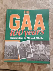 The Gaa 100 Years. Commentary By Michael O' Hhehir. 1987 Large Volume Paperback In Good Condition. See Photos For Same.