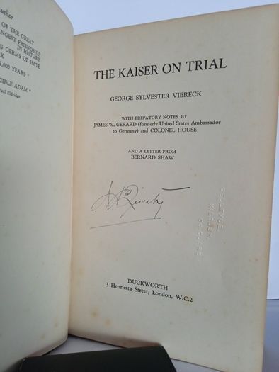 The Kaiser on Trial by George Sylvester Viereck. With Prefatory Notes by James W. Gerard and a Letter from Bernard Shaw (HQ513)