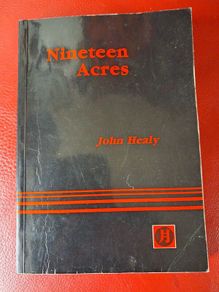 John Healy / Nineteen Acres / 2nd impression, / 1987
