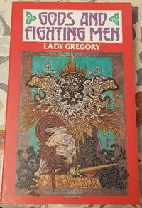 Gods And Fighting Men by Lady Gregory