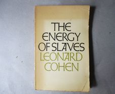 Leonard Cohen - The Energy Of Slaves