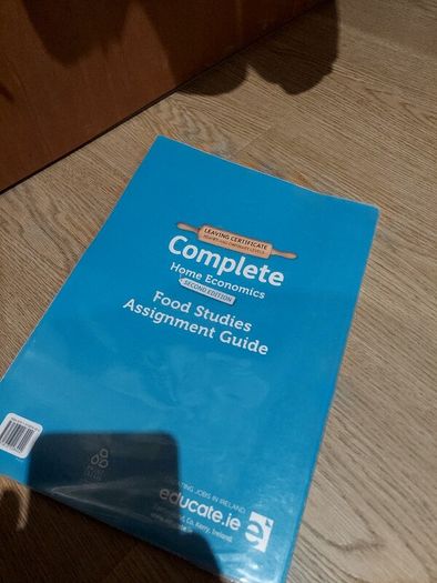 Complete Home Economics - 2nd / New Edition - Food Studies Assignment Guide  by Educate.ie