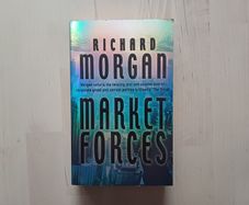 Market Forces by Richard Morgan (Science Fiction Paperback 2004)