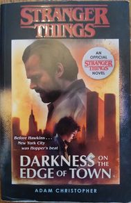 "Darkness on the Edge of Town" Stranger Things novel