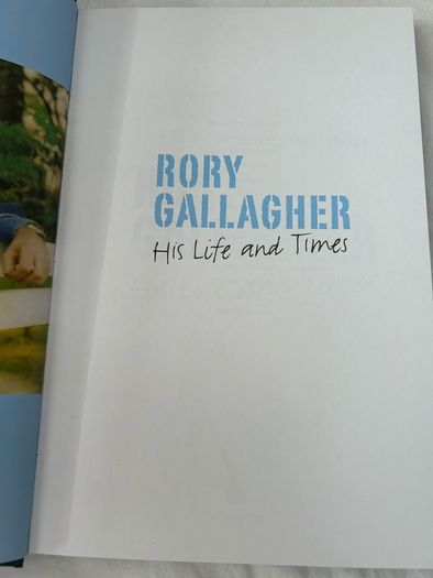 Rory Gallagher His Life & Times by Marcus Connaughton 2012 HB Irish Rock Blues