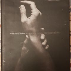 In The Time Of Shaking: Irish Artists For Amnesty International, Ed. Ciaran Benson