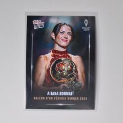 Topps Now Ballon D'Or 2025 Aitana Bonmati Ballon D'Or Feminin Winner 2025