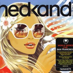 Hed Kandi World Series Live San Francisco 2008 Tech house