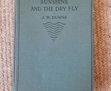 Vintage book 'Sunshine and the Dry Fly' by J. W. Dunne