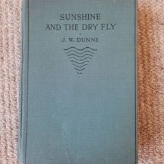 Vintage book 'Sunshine and the Dry Fly' by J. W. Dunne